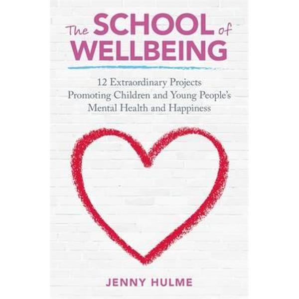 The School of Wellbeing - Jenny Hulme