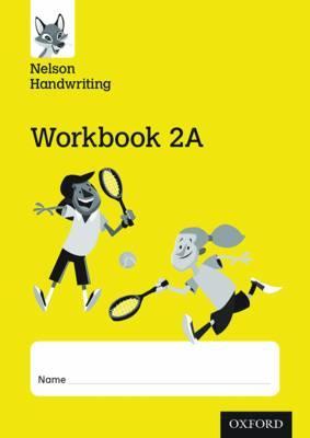 Nelson Handwriting: Year 2/Primary 3: Workbook 2A