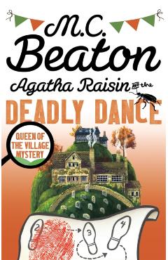 Agatha Raisin and the Deadly Dance