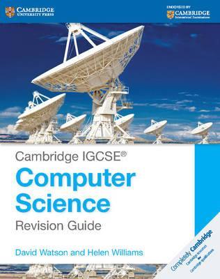 Cambridge IGCSE Computer Science Revision Guide