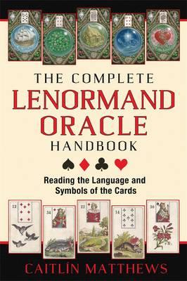Complete Lenormand Oracle Handbook