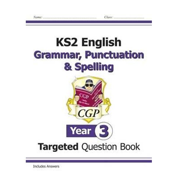 KS2 English Targeted Question Book: Grammar, Punctuation & S