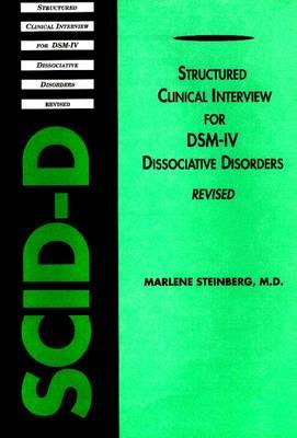 Structured Clinical Interview for DSM-IV (R) Dissociative Disorders (SCID-D-R) - Marlene Steinberg