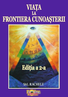 Viata la frontiera cunoasterii Ed.2 - Sal Rachele