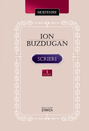 Scrieri vol.1: Poezie. Publicistica. Corespondenta - Ion Buzdugan