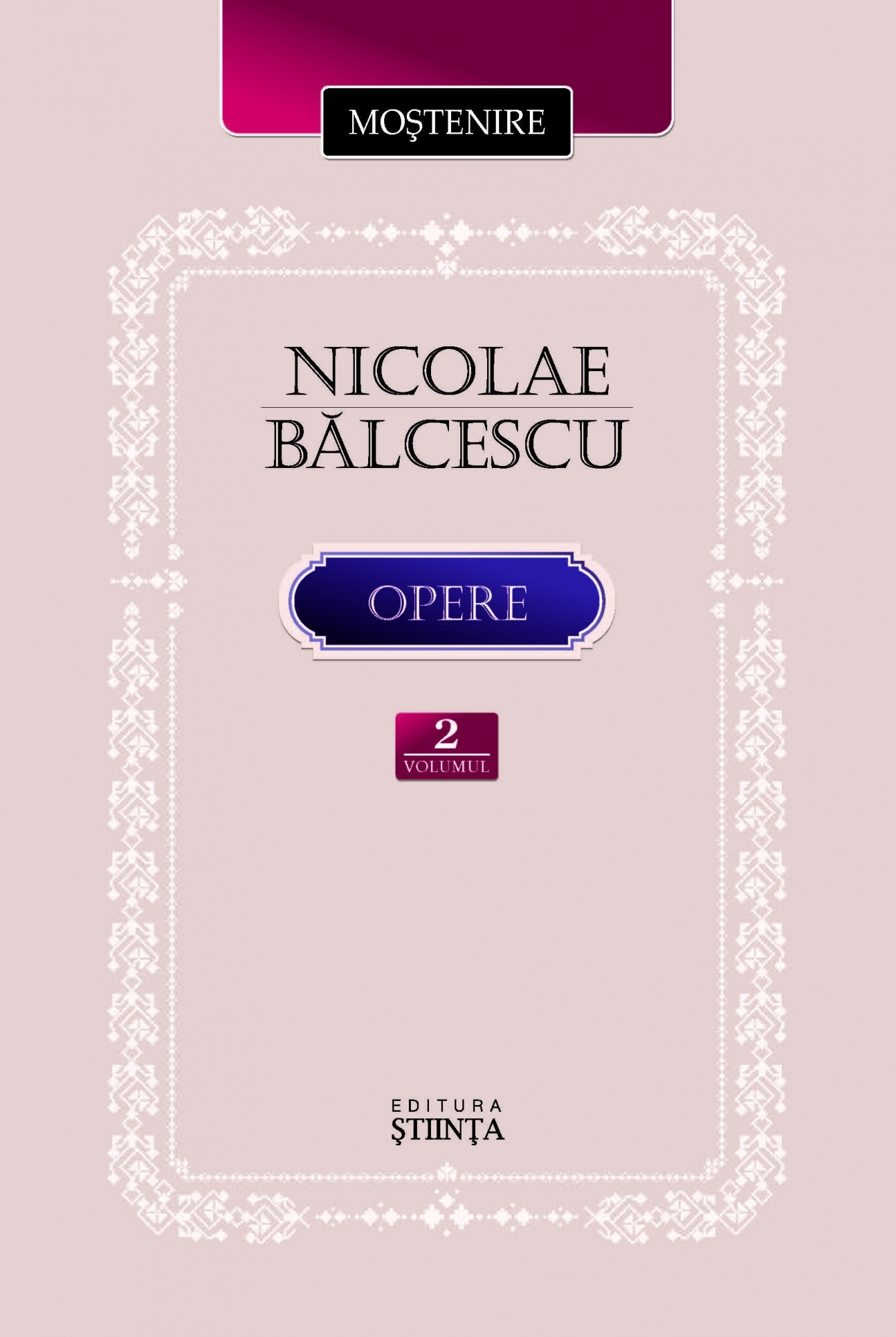 Opere vol.2: Romanii supt Mihai-Voievod Viteazul - Nicolae Balcescu