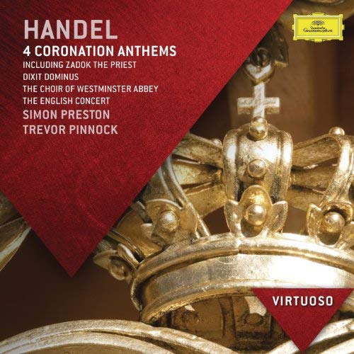 CD Handel - 4 coronation anthems including Zadok the Priest, Dixit Dominus