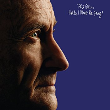 VINIL Phil Collins - Hello, I must be going