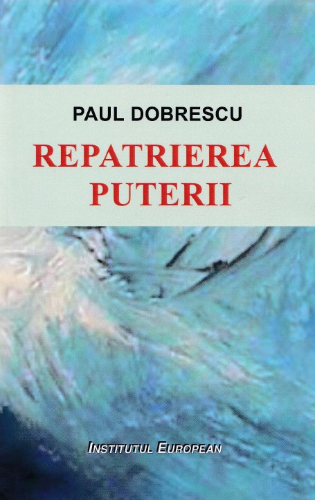 Repatrierea Puterii - Paul Dobrescu