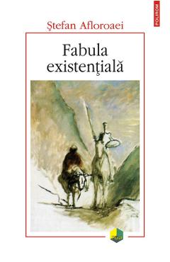 Coperta cărții 'Fabula existentiala - Stefan Afloroaei'