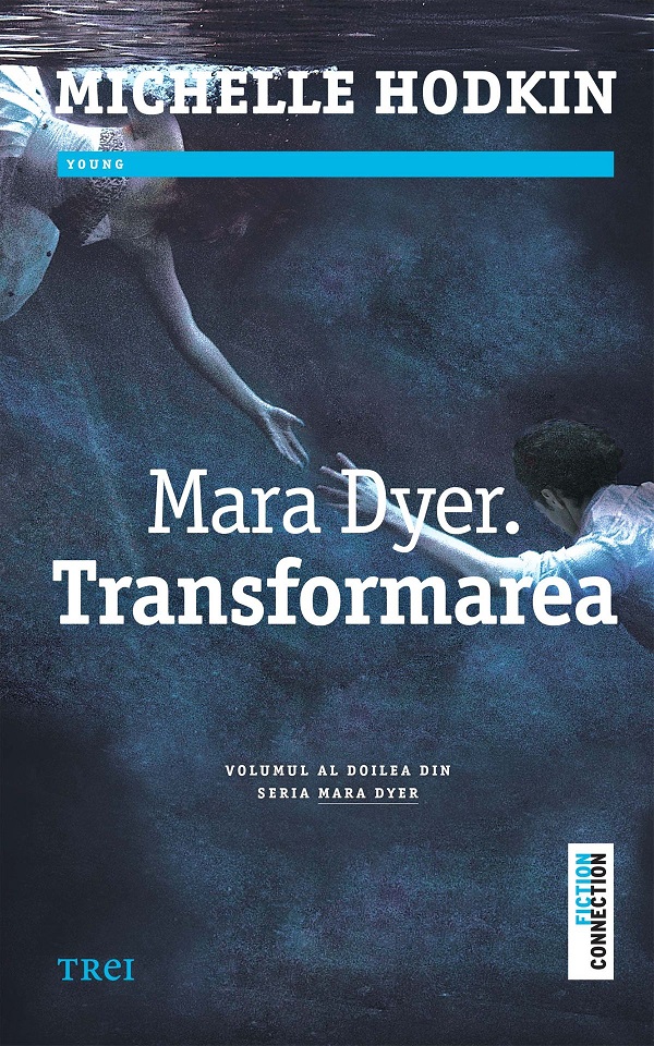 Mara Dyer. Transformarea - Michelle Hodkin