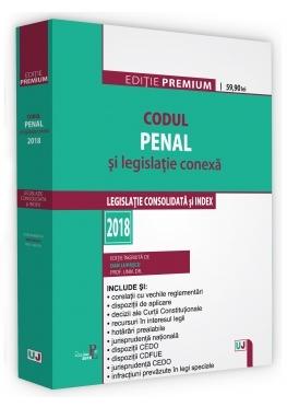 Codul penal si legislatie conexa Ed.2018 - Dan Lupascu