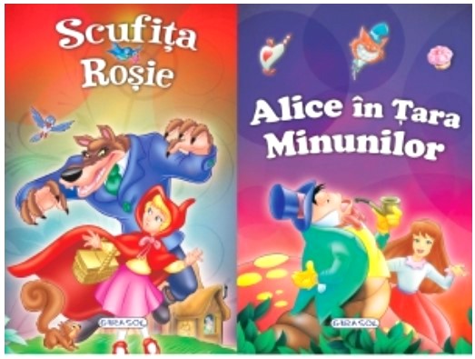 2 Povesti: Scufita Rosie si Alice in Tara Minunilor