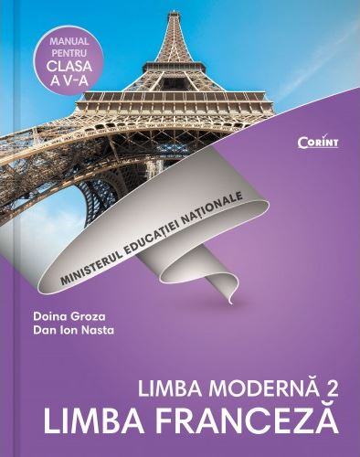 Limba franceza (limba moderna 2) - Clasa 5 - Manual + CD - Doina Griza, Dan Ion Nasta