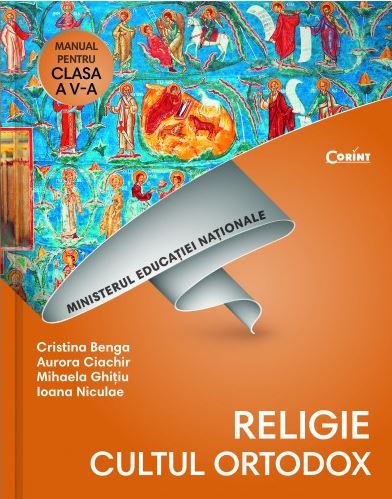 Religie. Cultul ortodox  - Clasa 5 - Manual + CD - Cristina Benga, Aurora Ciachir