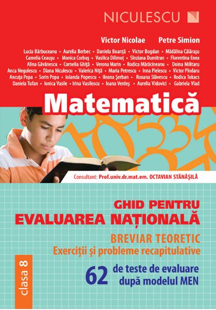 Matematica - Clasa 8 - Ghid pentru evaluarea nationala. 62 de teste - Victor Nicolae, Petre Simion