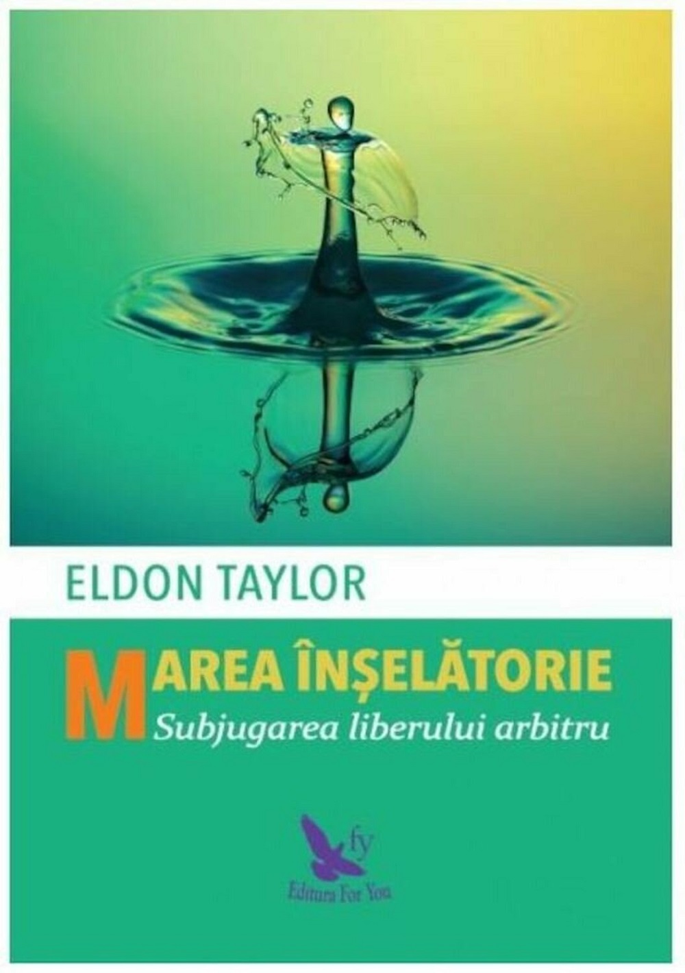 Marea inselatorie - Eldon Taylor