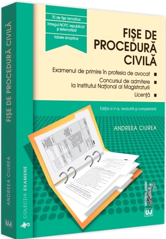 Fise de procedura civila ed.5 - Andreea Ciurea