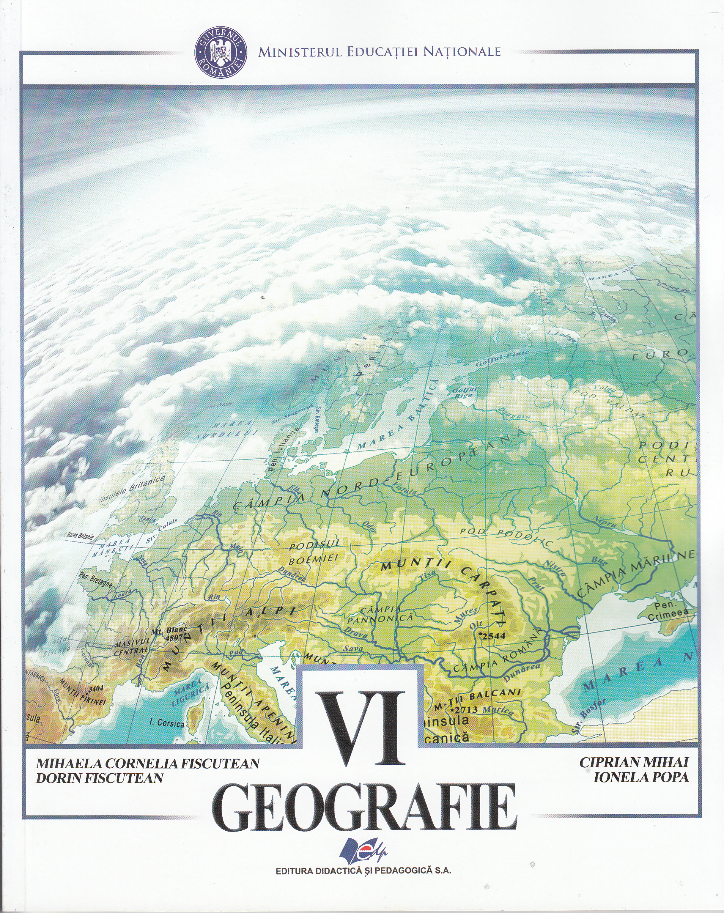 Geografie - Clasa 6 - Manual - Mihaela Cornelia Fiscutean, Dorin Fiscutean