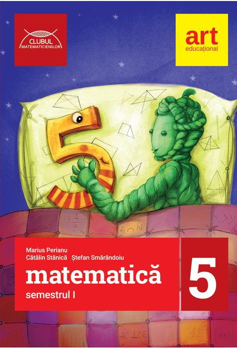 Matematica - Clasa 5 Sem.1 - Marius Perianu, Catalin Stanica, Stefan Smarandoiu