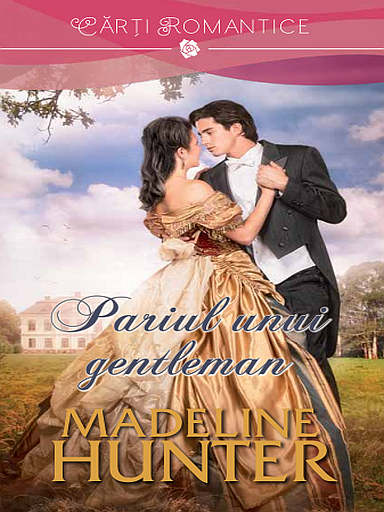 Pariul unui gentleman - Madeline Hunter