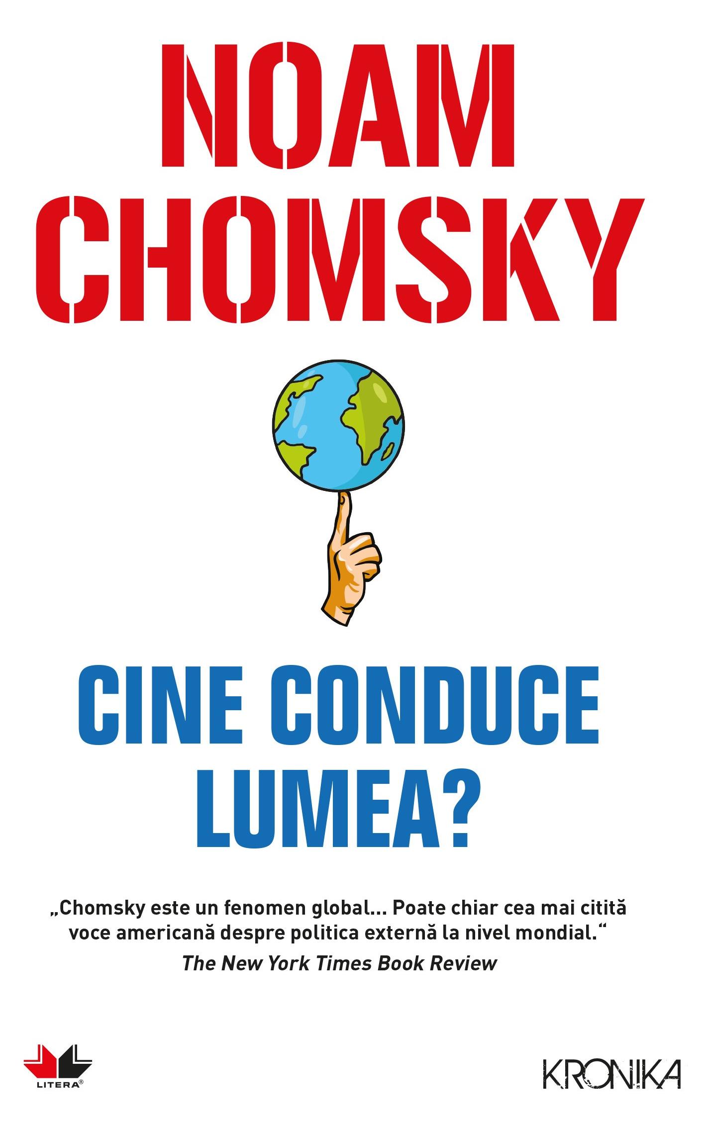 Cine conduce lumea - Noam Chomsky