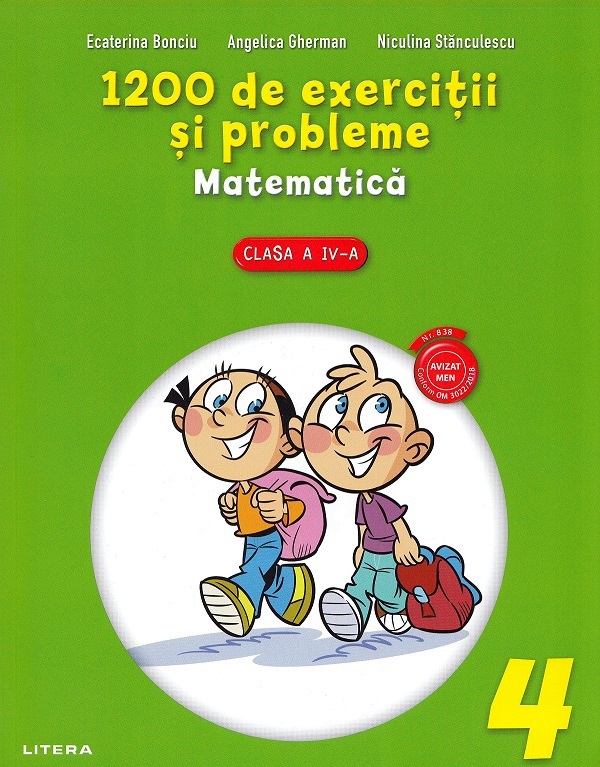 Matematica.1200 de exercitii si probleme - Clasa 4 - Ecaterina Bonciu, Angelica Gherman