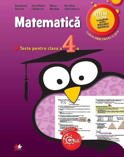 Matematica - Clasa a 4-a - Teste - Ecaterina Bonciu, Ana Maria Canavoiu