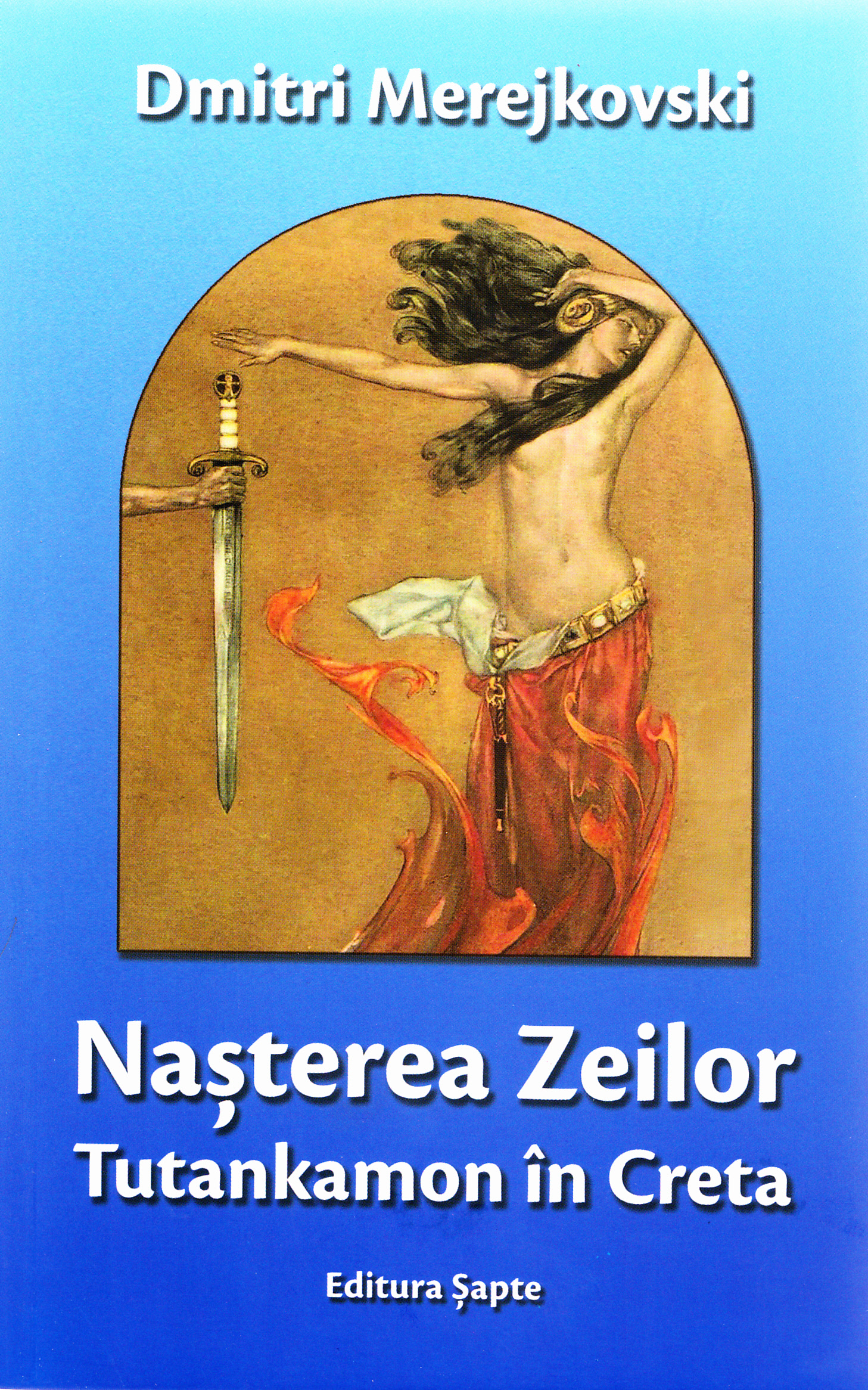 Nasterea Zeilor. Tutankamon in Creta - Dmitri Merejkovski