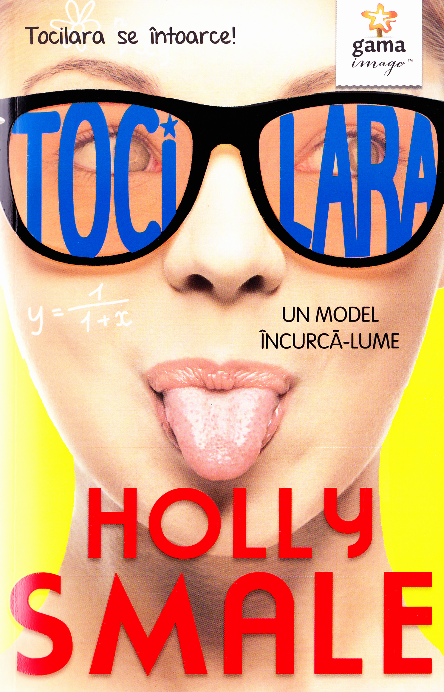 Tocilara: Un model incurca-lume - Holly Smale