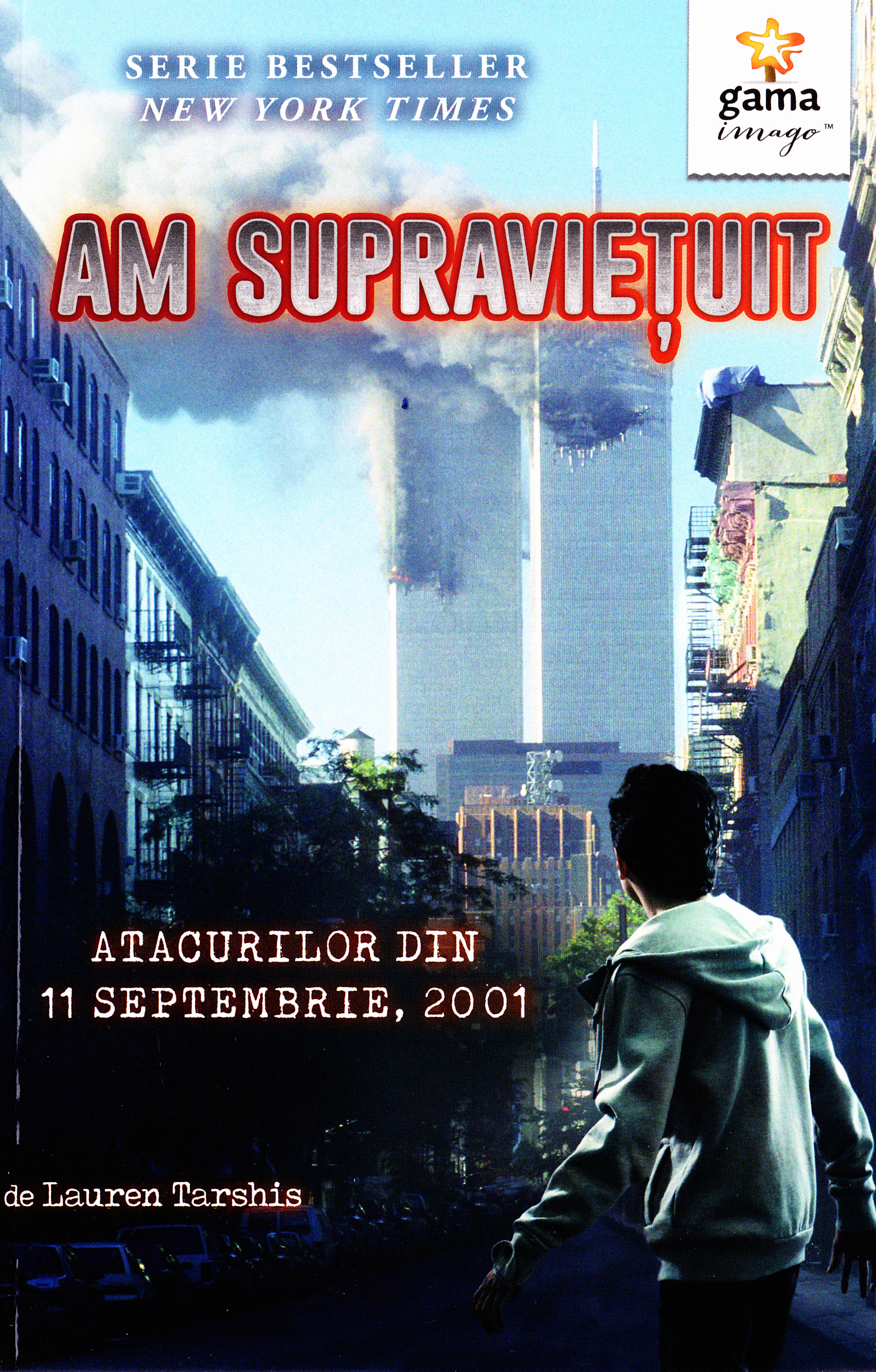 Am supravietuit atacurilor din 11 septembrie 2001 - Lauren Tarshis