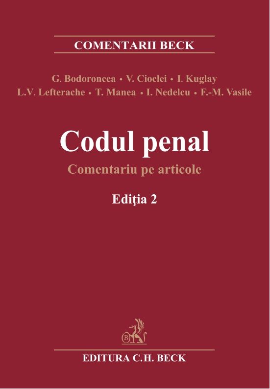 Codul penal. Comentariu pe articole ed.2 - G. Bodoroncea, V. Cioclei