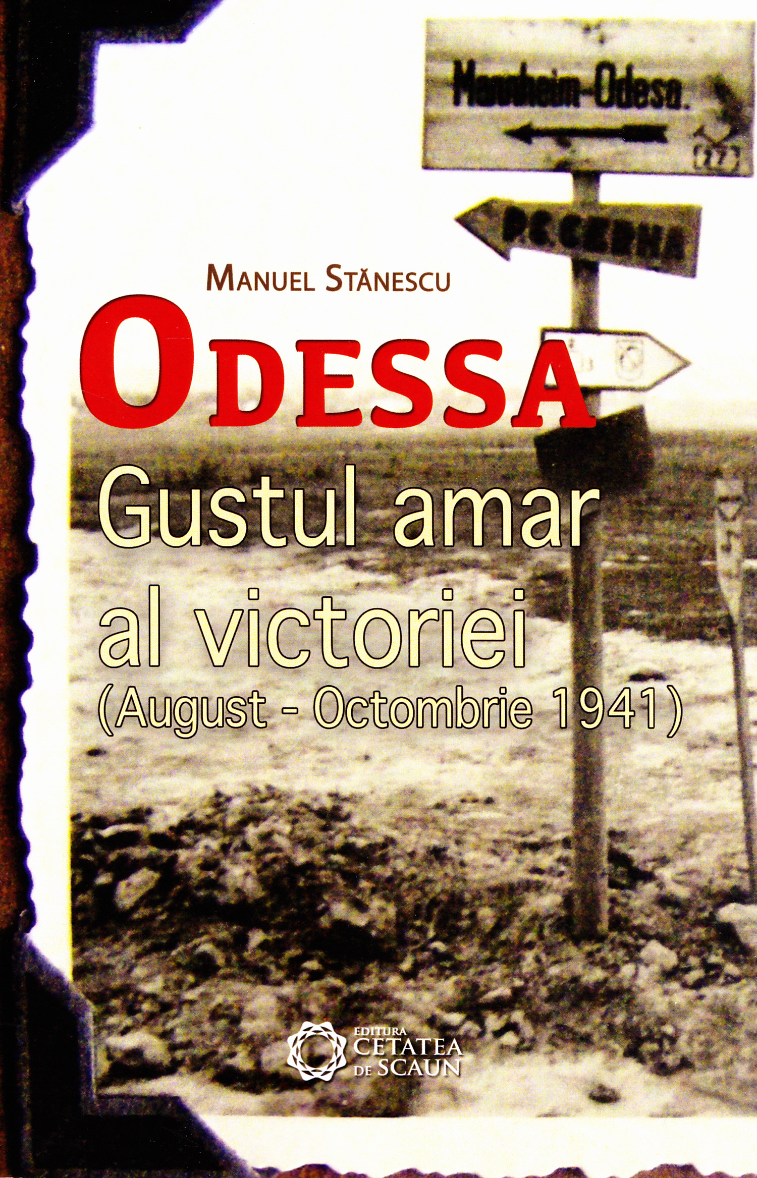Odessa: Gustul amar al victoriei - Manuel Stanescu