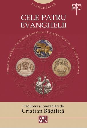 Cele patru Evanghelii - Cristian Badilita