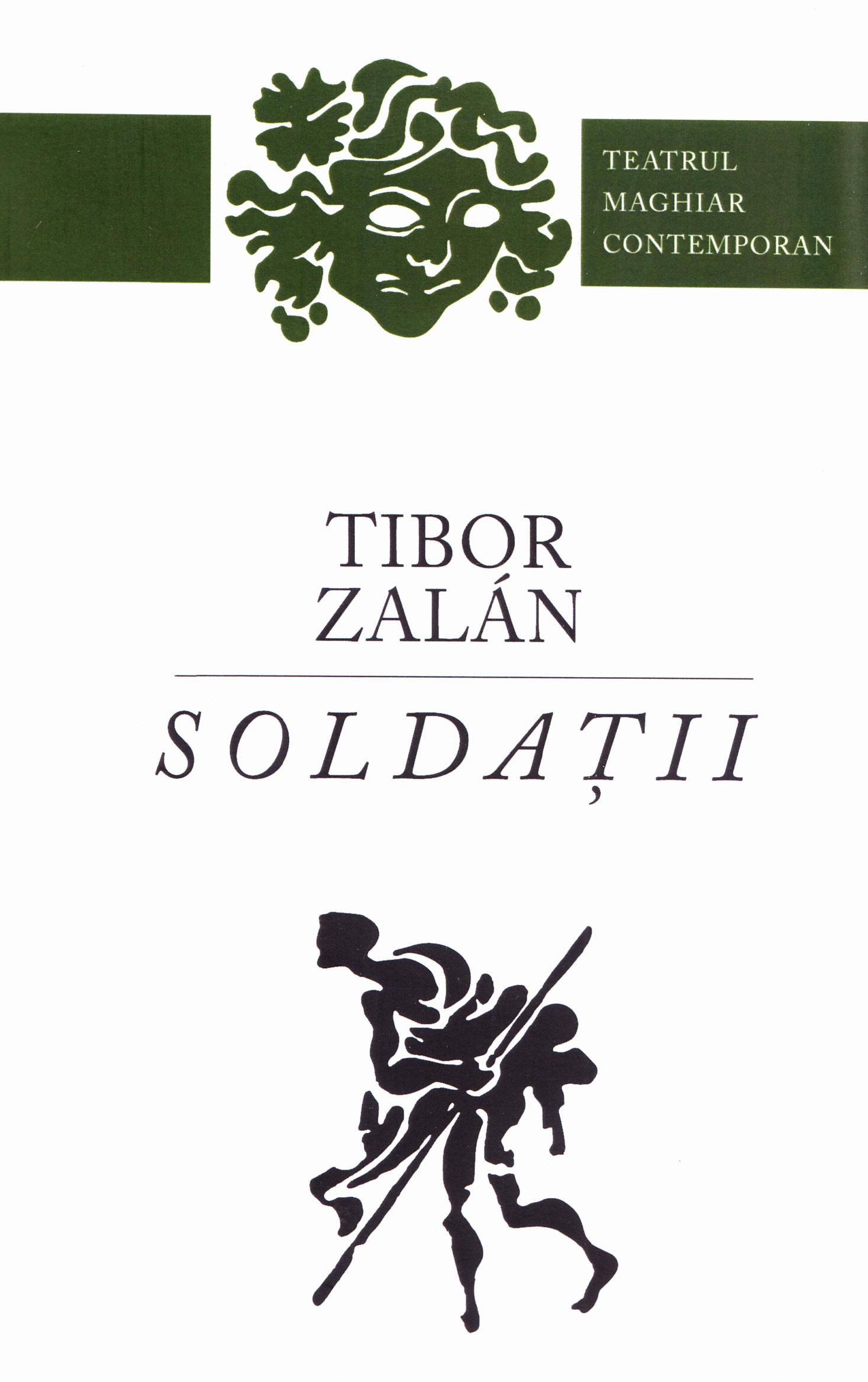 Soldatii - Tibor Zalan
