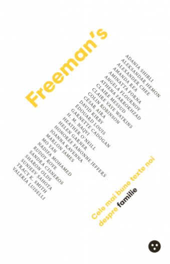 Freeman's: Cele mai bune texte noi despre Familie - John Freeman