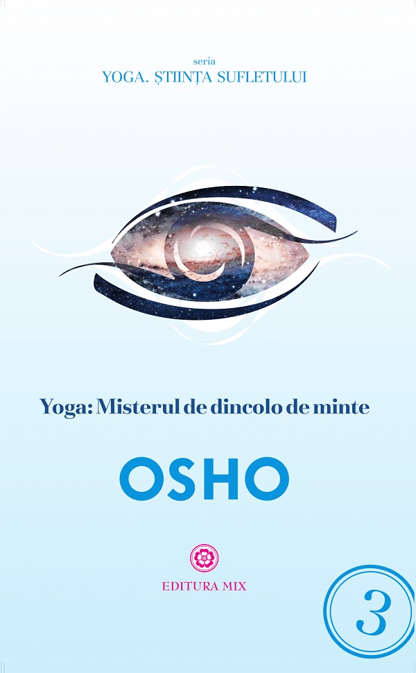 Yoga: Misterul de dincolo de minte - Osho