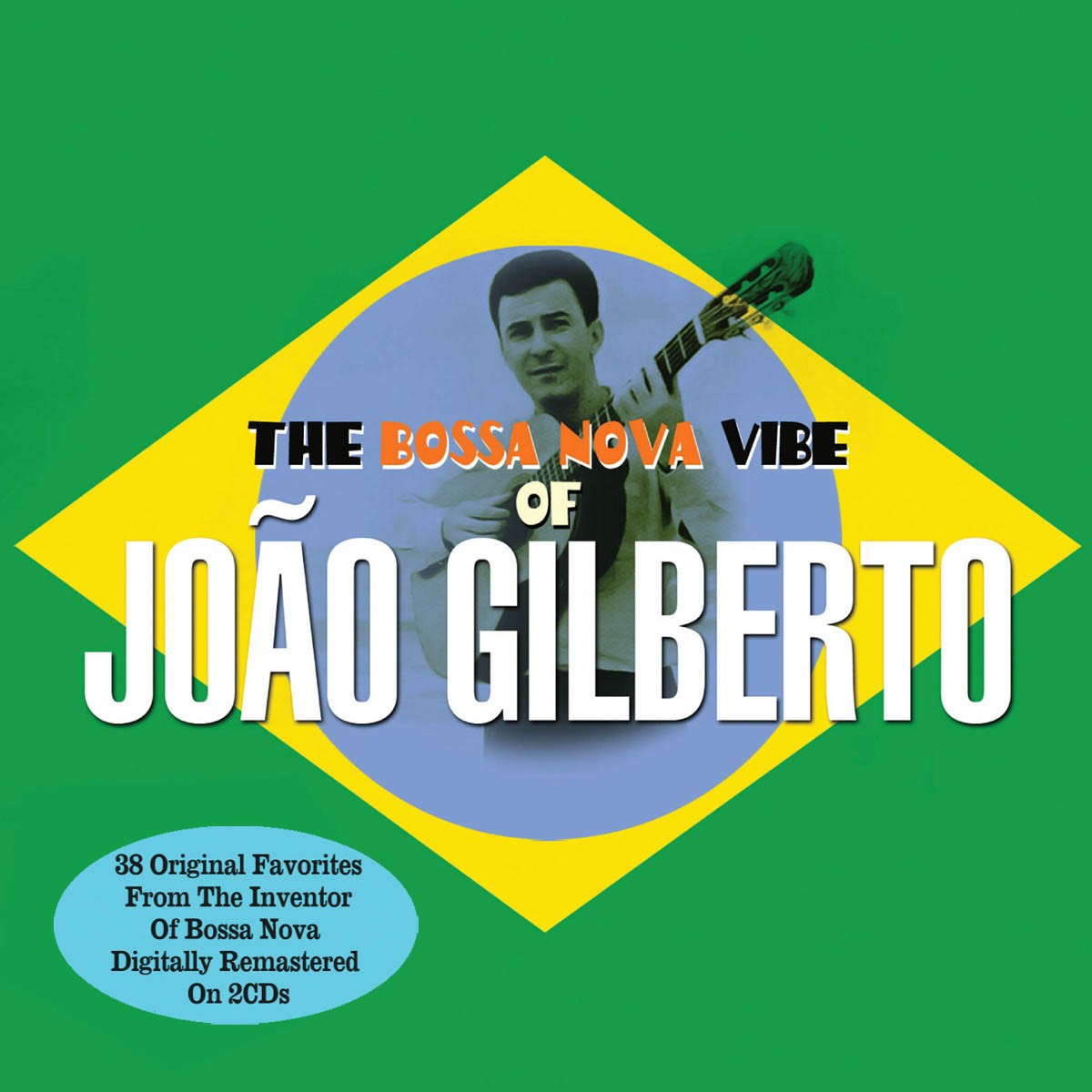 2CD Joao Gilberto - The Bossa Nova Vibe Of