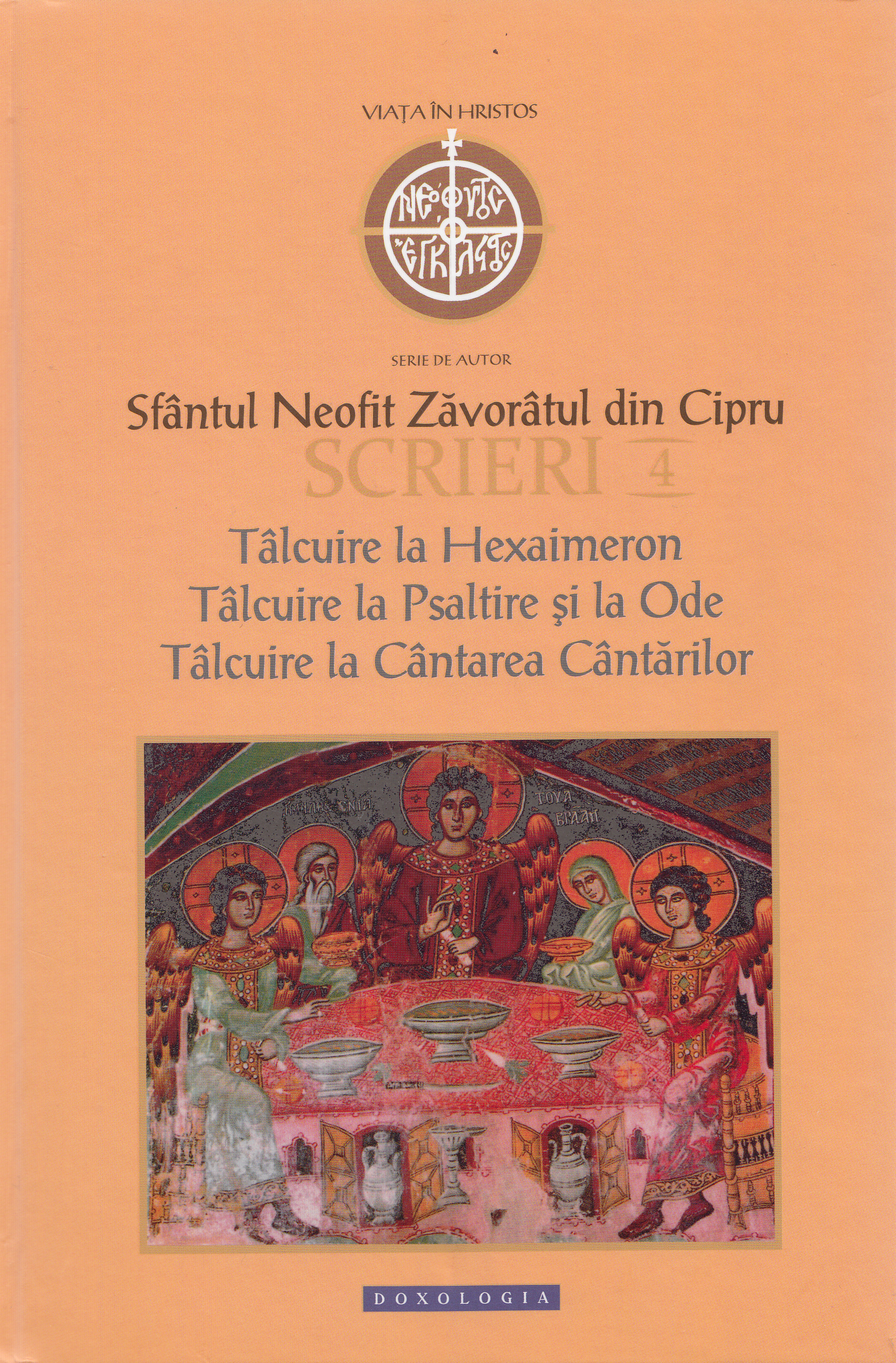 Scrieri 4: Talcuire la Hexaimeron - Sfantul Neofit Zavoratul din Cipru
