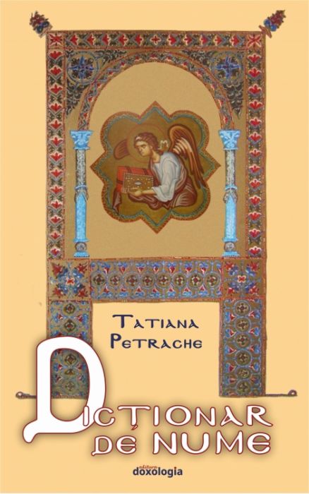 Dictionar de nume - Tatiana Petrache