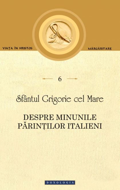 Despre minunile parintilor italieni - Sfantul Grigorie cel Mare