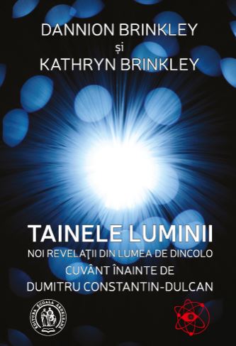 Tainele luminii - Dannion Brinkley, Kathryn Brinkley