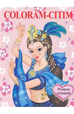 Coperta cărții 'Printesa Orientala. Coloram-Citim'