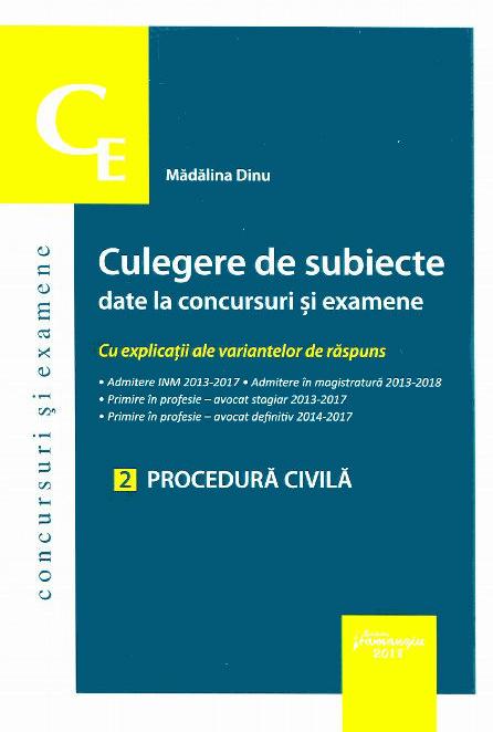 Culegere de subiecte date la concursuri si examene: Procedura civila - Madalina Dinu