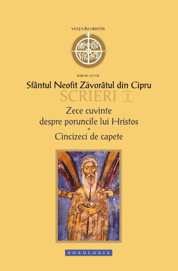 Scrieri 1: Zece Cuvinte - Sfantul Neofit Zavoratul Din Cipru