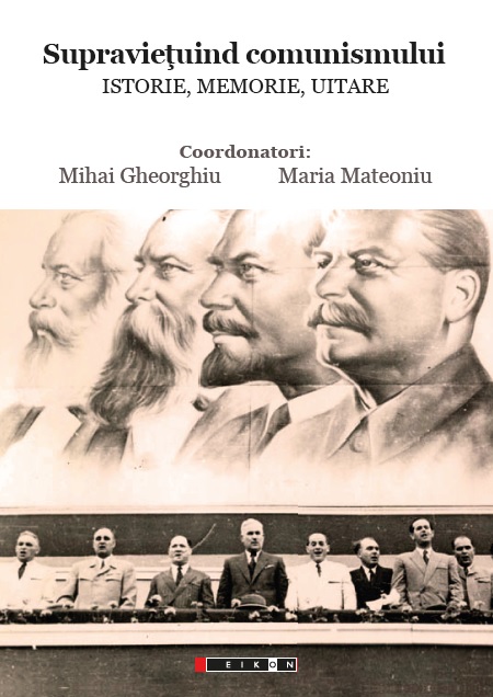 Supravietuind comunismului - Mihai Gheorghiu, Maria Mateoniu
