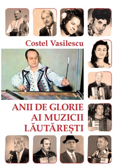 Anii de glorie ai muzicii lautaresti - Costel Vasilescu