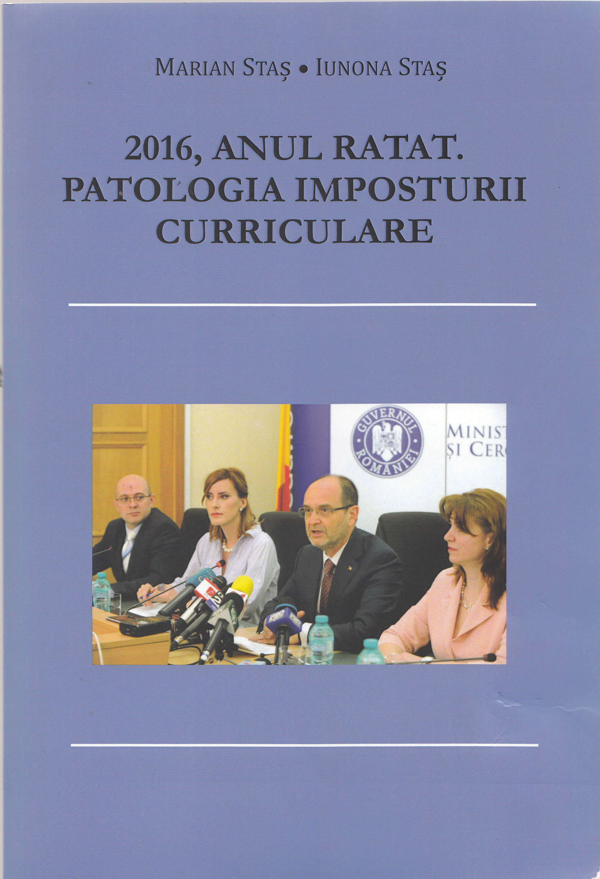 2016, Anul Ratat. Patologia Imposturii Curriculare - Marian Stas