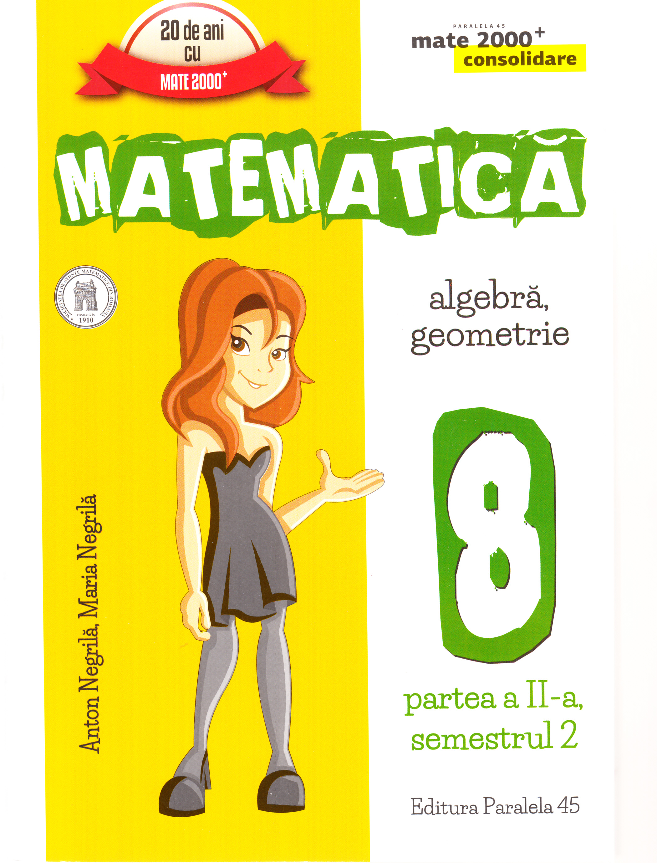Matematica - Clasa 8. Partea II Sem 2 - Consolidare - Anton Negrila, Maria Negrila