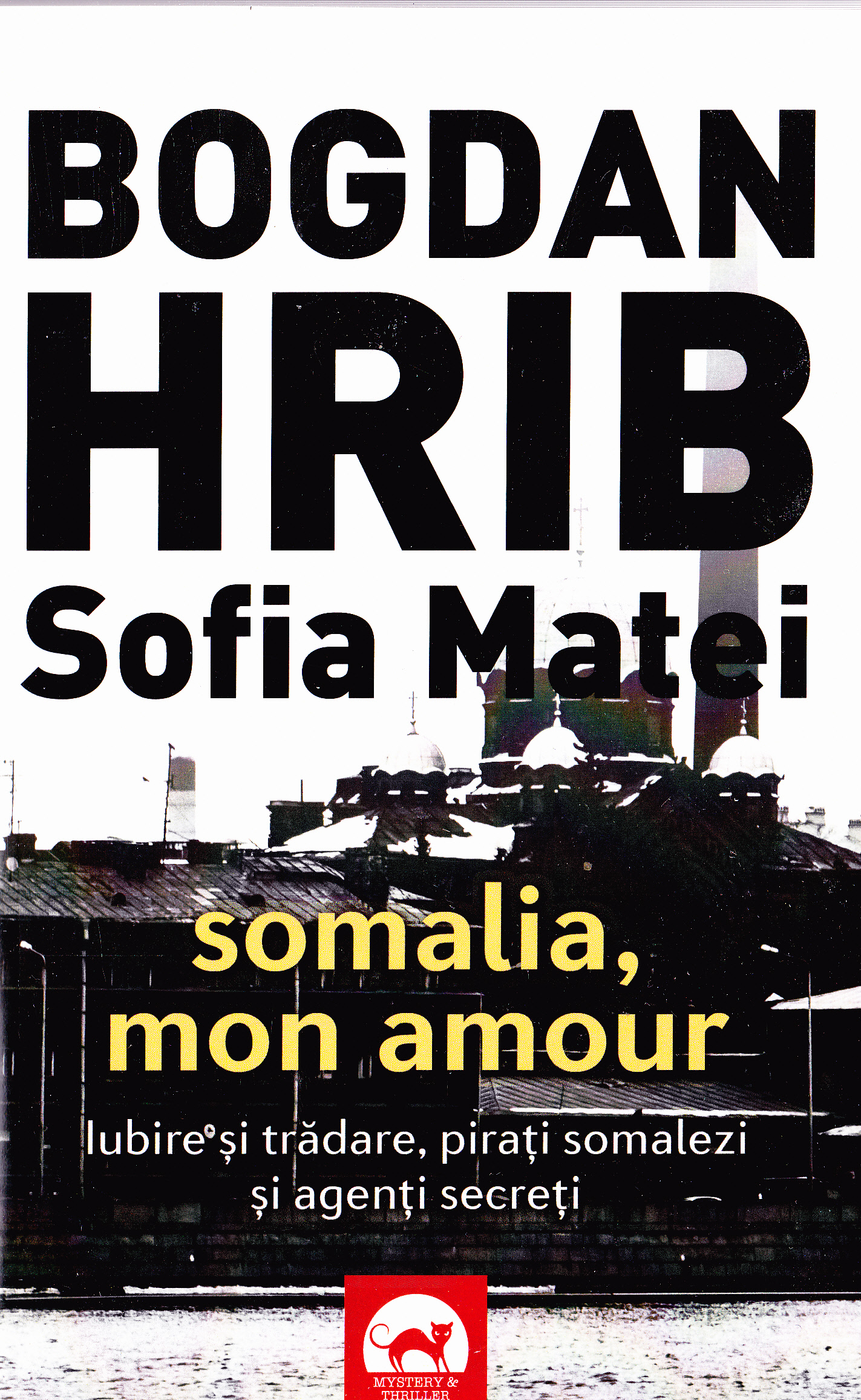 Somalia, mon amour - Bogdan Hrib, Sofia Matei